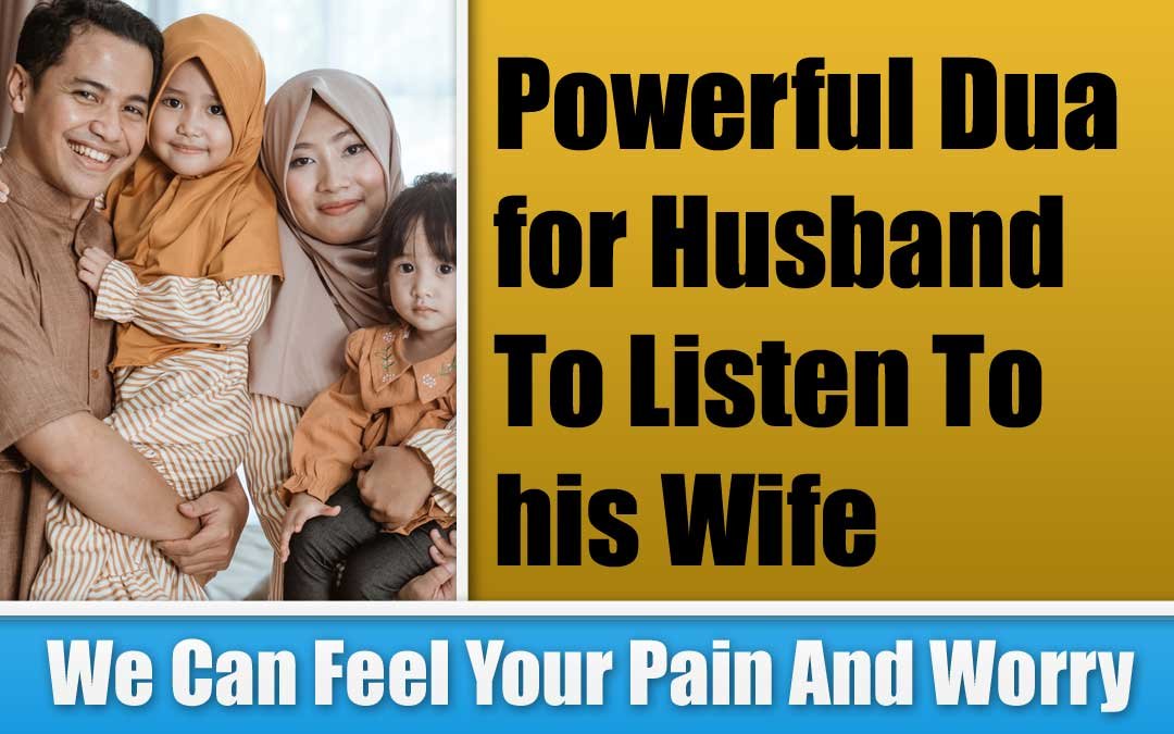 Powerful Dua for Husband To Listen To his Wife