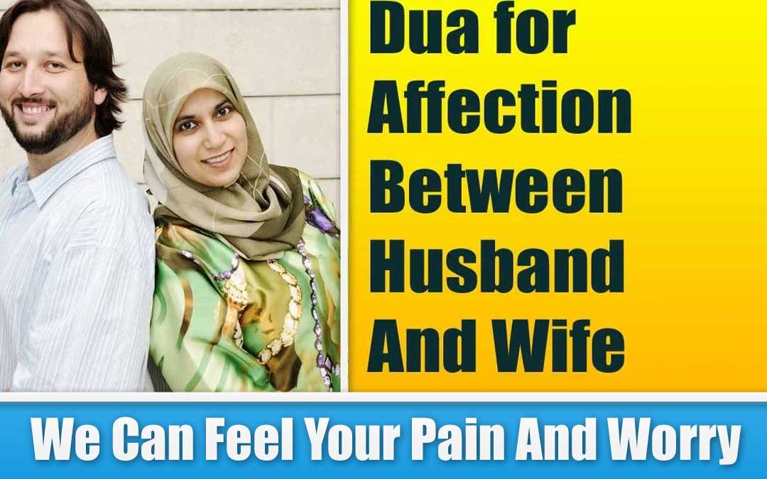 Powerful Dua for Affection Between Husband And Wife