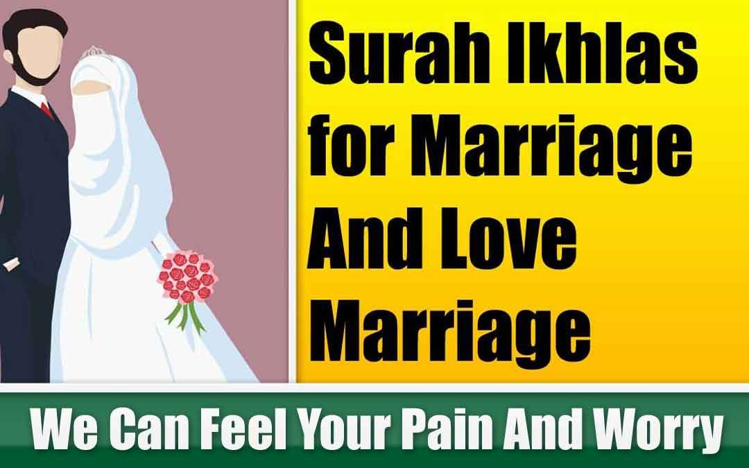 Surah Ikhlas for Marriage And Love Marriage