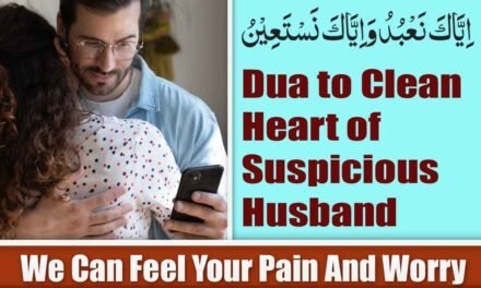 Proven Dua to Clean Heart of Suspicious Husband