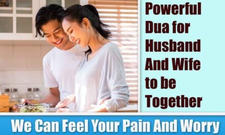 Powerful Dua for Husband And Wife to be Together