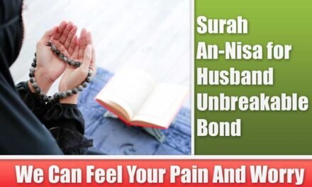 Surah An-Nisa for Husband Unbreakable Bond