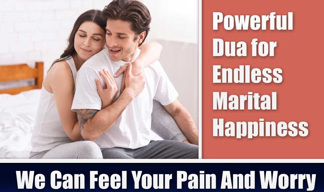 Powerful Dua for Endless Marital Happiness