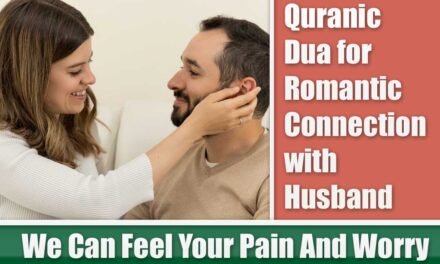 Quranic Dua for Romantic Connection with Husband