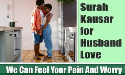 Surah Kausar for Husband Love