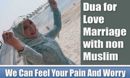 Powerful Dua for love Marriage with non-Muslim