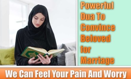 Powerful Dua To Convince Beloved for Marriage