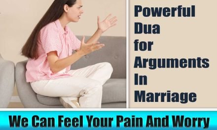 Powerful Dua for Arguments In Marriage