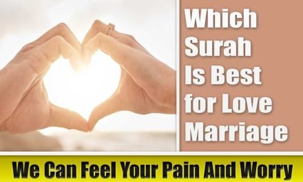 Which Surah Is Best for Love Marriage